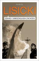 Dżihad i samozagłada Zachodu. Autor: Paweł Lisicki. SmakLiter.pl Okładka książki Dżihad i samozagłada Zachodu