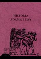 Historia Adama i Ewy. Autor: Opracowanie zbiorowe. SmakLiter.pl Okładka książki Historia Adama i Ewy