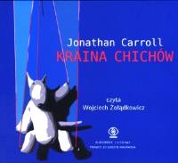 Kraina chichów - Audiobook. Autor: Jonathan Carroll. SmakLiter.pl Okładka książki Kraina chichów - Audiobook
