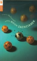 Lista moich zachcianek. Autor: Delacourt Gregoire. SmakLiter.pl Okładka książki Lista moich zachcianek
