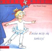 Mądra mysz - Zuzia uczy się tańczyć. Autor: Schneider Liane. Wenzel - Burger Eva. SmakLiter.pl Okładka książki Mądra mysz - Zuzia uczy się tańczyć
