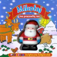 Okładka książki Mikołaj ma pracowitą noc