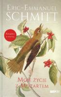 Moje życie z Mozartem. Autor: Eric-Emmanuel Schmitt. SmakLiter.pl Okładka książki Moje życie z Mozartem