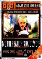 Murderball - Gra o życie. Autor:   Praca zbiorowa. SmakLiter.pl Okładka książki Murderball - Gra o życie