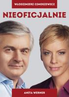 Nieoficjalnie. Autor: Werner Anita, Cimoszewicz Włodzimierz. SmakLiter.pl Okładka książki Nieoficjalnie