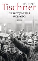 Okładka książki Nieszczęsny dar wolności