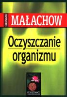 Oczyszczanie organizmu. Autor: Giennadij Małachow. SmakLiter.pl Okładka książki Oczyszczanie organizmu