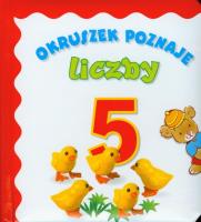 Okruszek poznaje - Liczby. Autor: Wiśniewska Anna. SmakLiter.pl Okładka książki Okruszek poznaje - Liczby