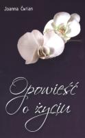 Okładka książki Opowieść o życiu