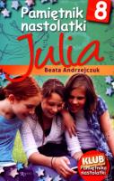 Pamiętnik nastolatki - Julia. Autor: Beata Andrzejczuk. SmakLiter.pl Okładka książki Pamiętnik nastolatki - Julia