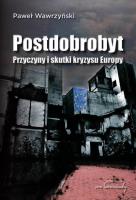 Postdobrobyt. Autor: Wawrzyński Paweł. SmakLiter.pl Okładka książki Postdobrobyt
