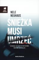 Śnieżka musi umrzeć. Autor: Nele Neuhaus. SmakLiter.pl Okładka książki Śnieżka musi umrzeć