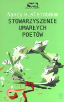 Stowarzyszenie Umarłych Poetów. Autor: Nancy H. Kleinbaum. SmakLiter.pl Okładka książki Stowarzyszenie Umarłych Poetów