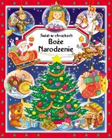 Świat w obrazkach - Boże Narodzenie w.2011. Autor: Beaumont Emilie. SmakLiter.pl Okładka książki Świat w obrazkach - Boże Narodzenie w.2011