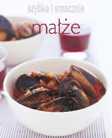 Okładka książki Szybko i smacznie - Małże