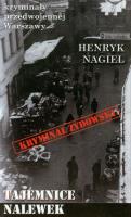 Tajemnice Nalewek. Autor: Henryk Nagiel. SmakLiter.pl Okładka książki Tajemnice Nalewek
