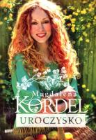 Uroczysko. Autor: Magdalena Kordel. SmakLiter.pl Okładka książki Uroczysko