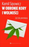 W obronie Kory i wolności. List do premiera. Autor: Sipowicz Kamil. SmakLiter.pl Okładka książki W obronie Kory i wolności. List do premiera