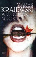 W otchłani mroku. Autor: Marek Krajewski. SmakLiter.pl Okładka książki W otchłani mroku