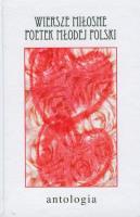 Wiersze miłosne poetek Młodej Polski. Autor:   Praca zbiorowa. SmakLiter.pl Okładka książki Wiersze miłosne poetek Młodej Polski