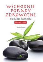 Wschodnie porady zdrowotne dla ludzi Zachodu. Autor: Daniel Rosenberg. SmakLiter.pl Okładka książki Wschodnie porady zdrowotne dla ludzi Zachodu