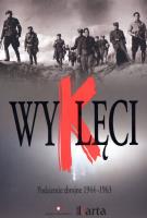 Okładka książki Wyklęci. Podziemie zbrojne 1944-1963