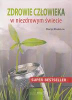Zdrowie człowieka w niezdrowym świecie. Autor: Borys Bołotow. SmakLiter.pl Okładka książki Zdrowie człowieka w niezdrowym świecie