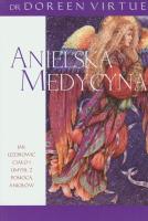 Anielska medycyna. Autor: Doreen Virtue. SmakLiter.pl Okładka książki Anielska medycyna