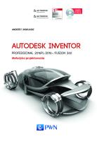 Autodesk Inventor Professional 2016PL/2016+ Fusion/Fusion 360. Metodyka projektowania + płyta CD. Autor: Jaskulski Andrzej. SmakLiter.pl Okładka książki Autodesk Inventor Professional 2016PL/2016+ Fusion/Fusion 360. Metodyka projektowania + płyta CD
