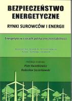 Bezpieczeństwo energetyczne. Autor:   Praca zbiorowa. SmakLiter.pl Okładka książki Bezpieczeństwo energetyczne