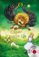 Czary w krainie Oz + Audiobook. Autor: Baum Lyman Frank. SmakLiter.pl Okładka książki Czary w krainie Oz + Audiobook