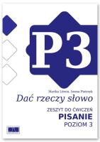 Dać rzeczy słowo. Pisanie - poziom 3.. Autor: Marika Litwin, Iwona Pietrzyk. SmakLiter.pl Okładka książki Dać rzeczy słowo. Pisanie - poziom 3.