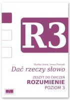 Dać rzeczy słowo. Rozumienie - poziom 3.. Autor: Marika Litwin, Iwona Pietrzyk. SmakLiter.pl Okładka książki Dać rzeczy słowo. Rozumienie - poziom 3.