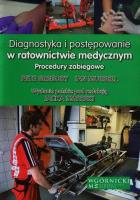Diagnostyka i postępowanie w ratownictwie medycznym. Autor: Gregory Pete, Mursell Ian. SmakLiter.pl Okładka książki Diagnostyka i postępowanie w ratownictwie medycznym