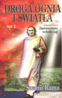 Droga ognia i światła t.2. Autor: Swami Rama. SmakLiter.pl Okładka książki Droga ognia i światła t.2