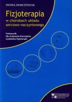 Fizjoterapia w chorobach układu sercowo-naczyniowego. Autor: Demczyszak Iwona. SmakLiter.pl Okładka książki Fizjoterapia w chorobach układu sercowo-naczyniowego