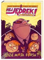 Okładka książki Hej, Jędrek! Gdzie moja forsa?