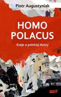 Homo polacus. Autor: Augustyniak Piotr. SmakLiter.pl Okładka książki Homo polacus