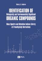 Okładka książki Identification of Biologically and Environmentally Significant Organic Compounds Mass Spectra and Retention Indices Library of Trimethylsilyl Derivatives