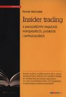 Insider trading z perspektywy regulacji europejskich, polskich i szwajcarskich. Autor: Michalski Paweł. SmakLiter.pl Okładka książki Insider trading z perspektywy regulacji europejskich, polskich i szwajcarskich