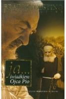 Ja Świadkiem Ojca Pio wyd. II. Autor: Brat Modestino z Pietrelciny. SmakLiter.pl Okładka książki Ja Świadkiem Ojca Pio wyd. II