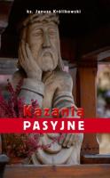 Kazania Pasyjne. Autor: ks. Janusz Królikowski. SmakLiter.pl Okładka książki Kazania Pasyjne