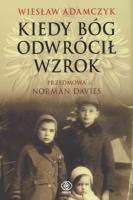 Okładka książki Kiedy Bóg odwrócił wzrok 
