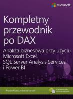 Kompletny przewodnik po DAX. Autor: Ferrari Alberto, Russo Marco. SmakLiter.pl Okładka książki Kompletny przewodnik po DAX