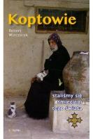 Koptowie. Staliśmy się śmieciem tego świata. Autor: Wieczorek Robert. SmakLiter.pl Okładka książki Koptowie. Staliśmy się śmieciem tego świata
