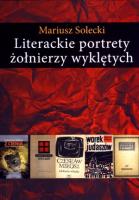 Literackie portrety żołnierzy wyklętych. Autor: Mariusz Solecki. SmakLiter.pl Okładka książki Literackie portrety żołnierzy wyklętych
