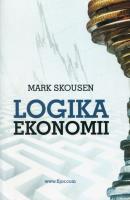 Logika ekonomii. Autor: Skousen Mark. SmakLiter.pl Okładka książki Logika ekonomii