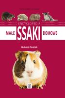 Małe ssaki domowe. Encyklopedia. Autor: Zientek Hubert. SmakLiter.pl Okładka książki Małe ssaki domowe. Encyklopedia