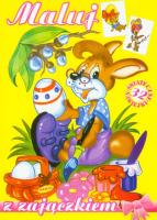 Maluj z zajączkiem PASJA. Autor: Opracowanie zbiorowe. SmakLiter.pl Okładka książki Maluj z zajączkiem PASJA