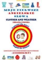 Okładka książki MOJE PIERWSZE ANGIELSKIE SŁOWA - UBRANIA I POGODA